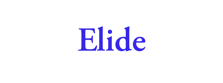 Elide
