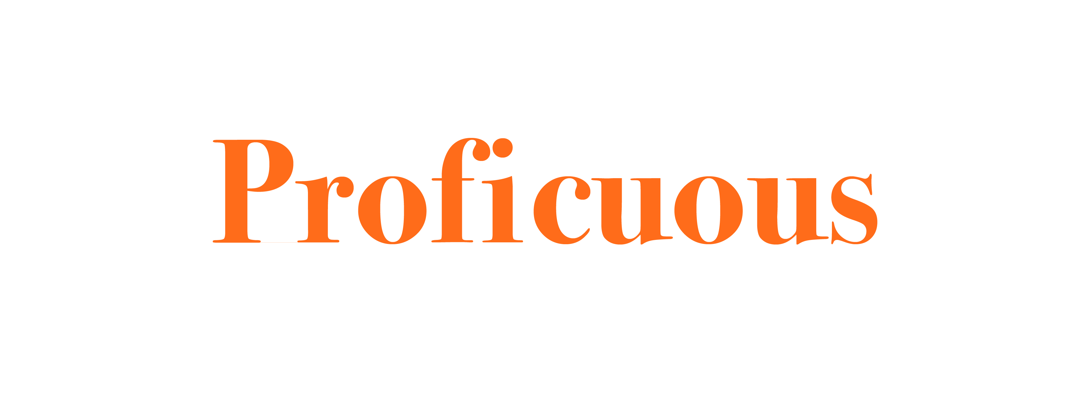 Proficuous